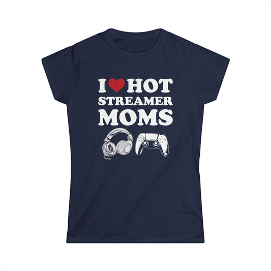 I Love Hot Streamer Moms