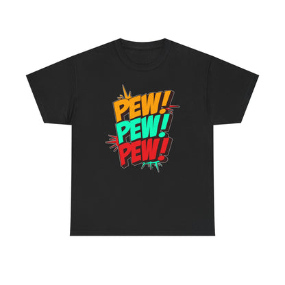 Pew Pew Pew