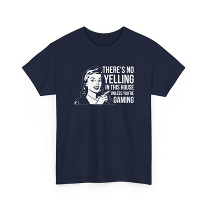 There's No Yelling in this House Unless Your Gaming