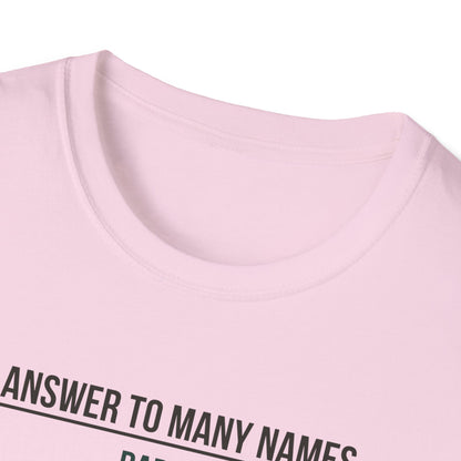 I Answer to Many Names - Dad
