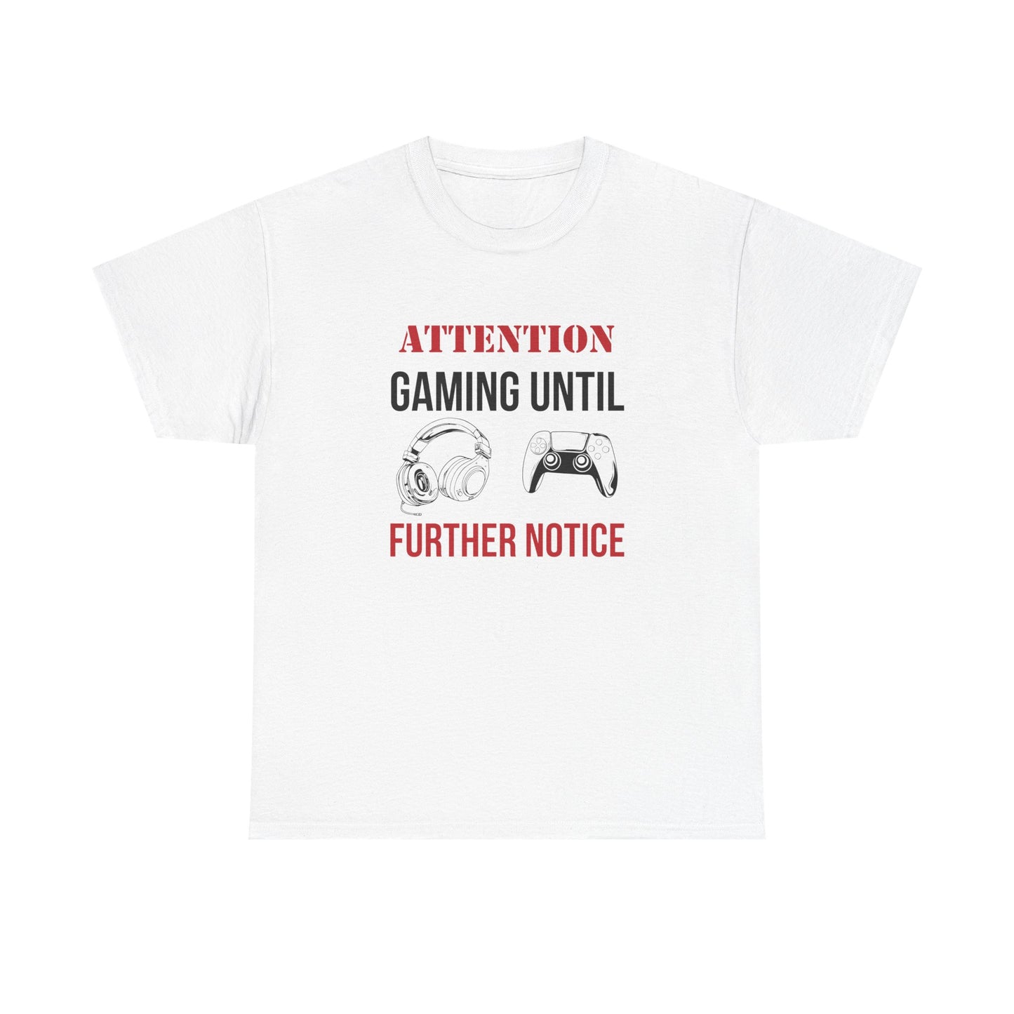 Attention: Gaming Until Further Notice