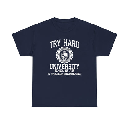 Try Hard University -  School of Aim & Precision Engineering