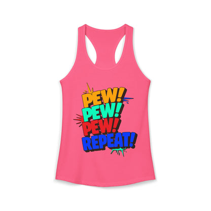 Pew Pew Pew Repeat