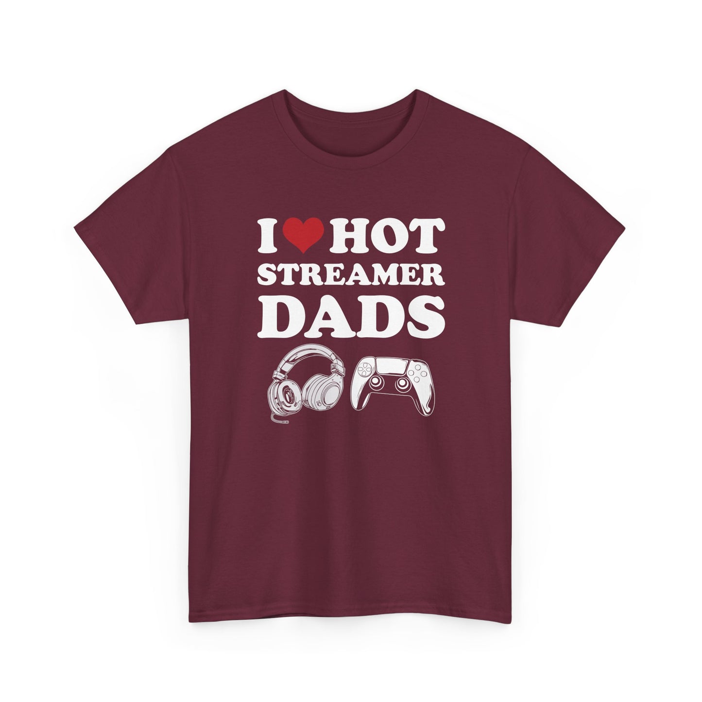 I Love Hot Streamer Dads