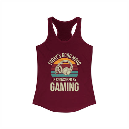 Today's Good Mood Sponsored by Gaming