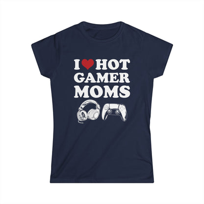 I Love Hot Gamer Moms