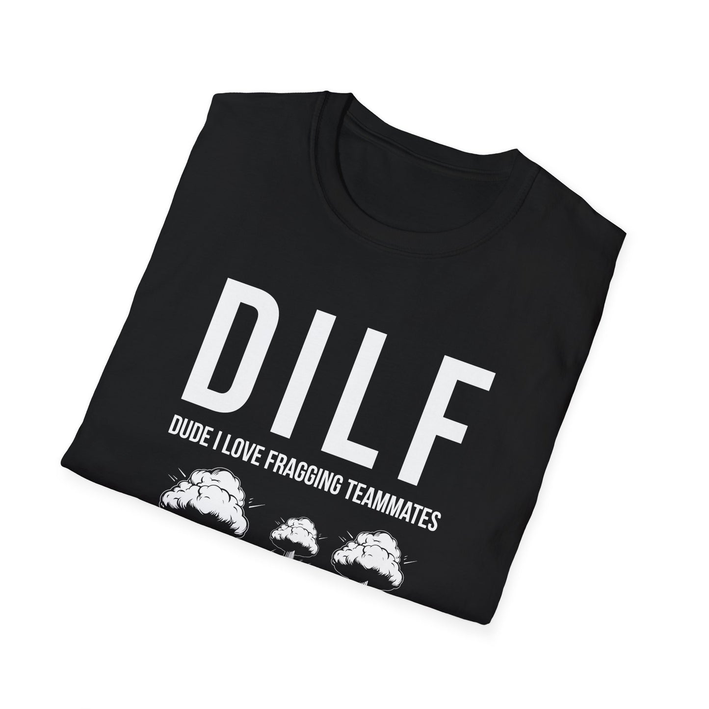 DILF, Dude I Love Fragging Teammates