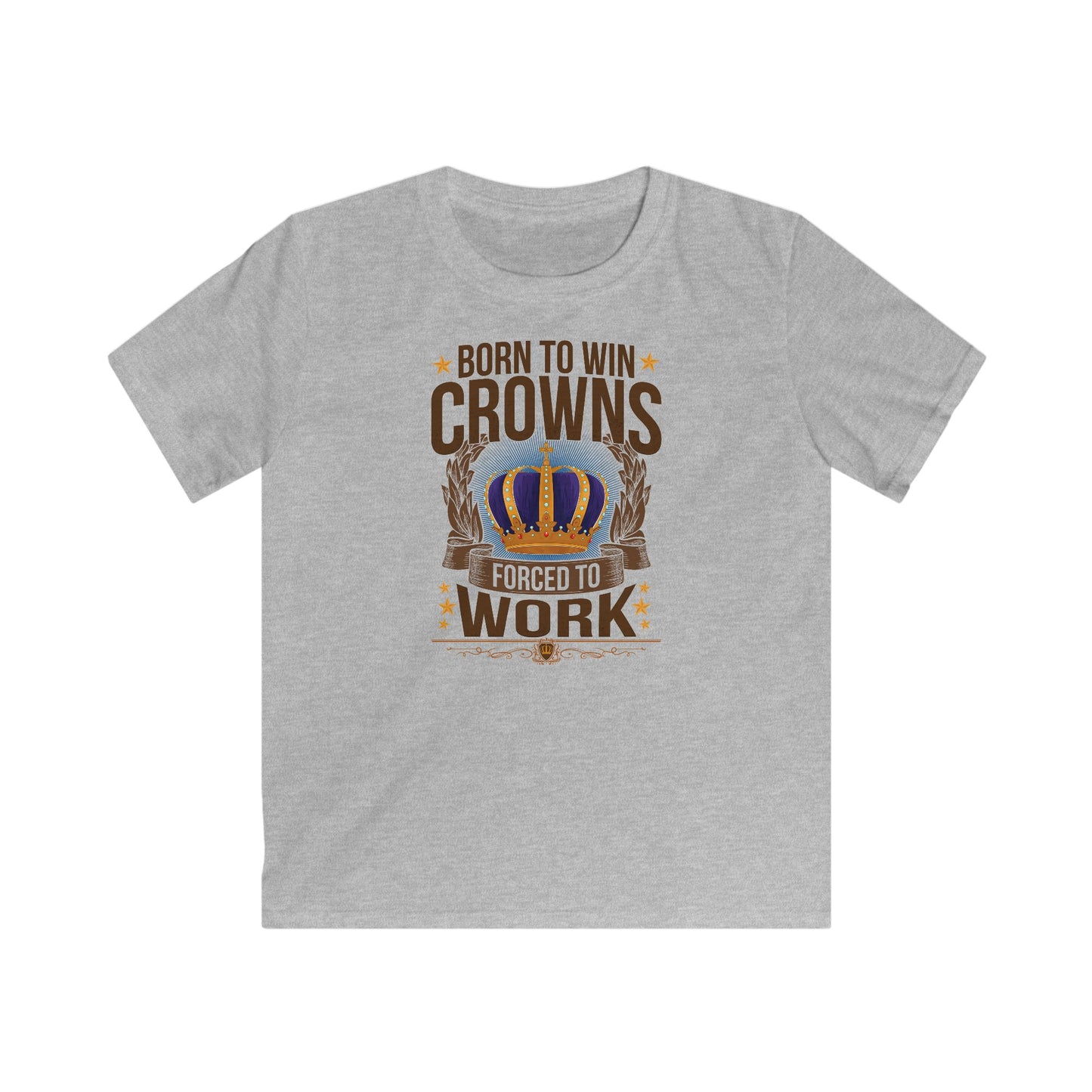 Born to Win Crowns - Forced to Work