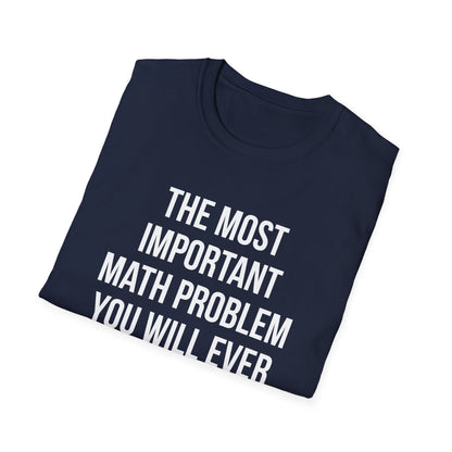 The Most Important Math Problem You Will Ever Solve