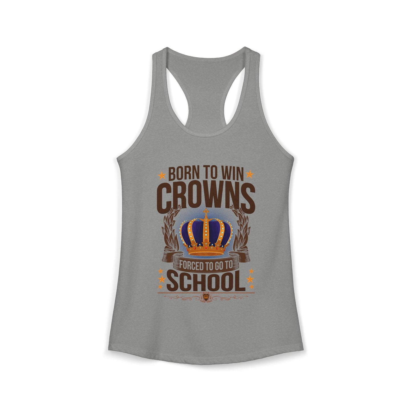 Born to Win Crowns — Forced to go to School