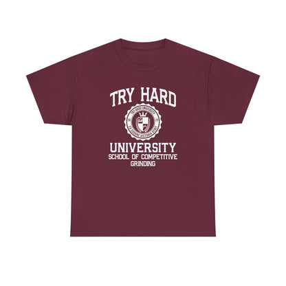 Try Hard University - School of Competitive Grinding