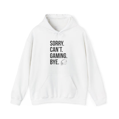 Sorry. Can't. Gaming. Bye. (Standard Version)