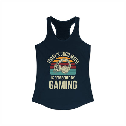 Today's Good Mood Sponsored by Gaming