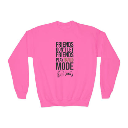 Friends Don't Let Friends Play Build Mode