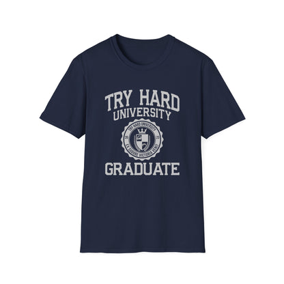 Try Hard University Graduate