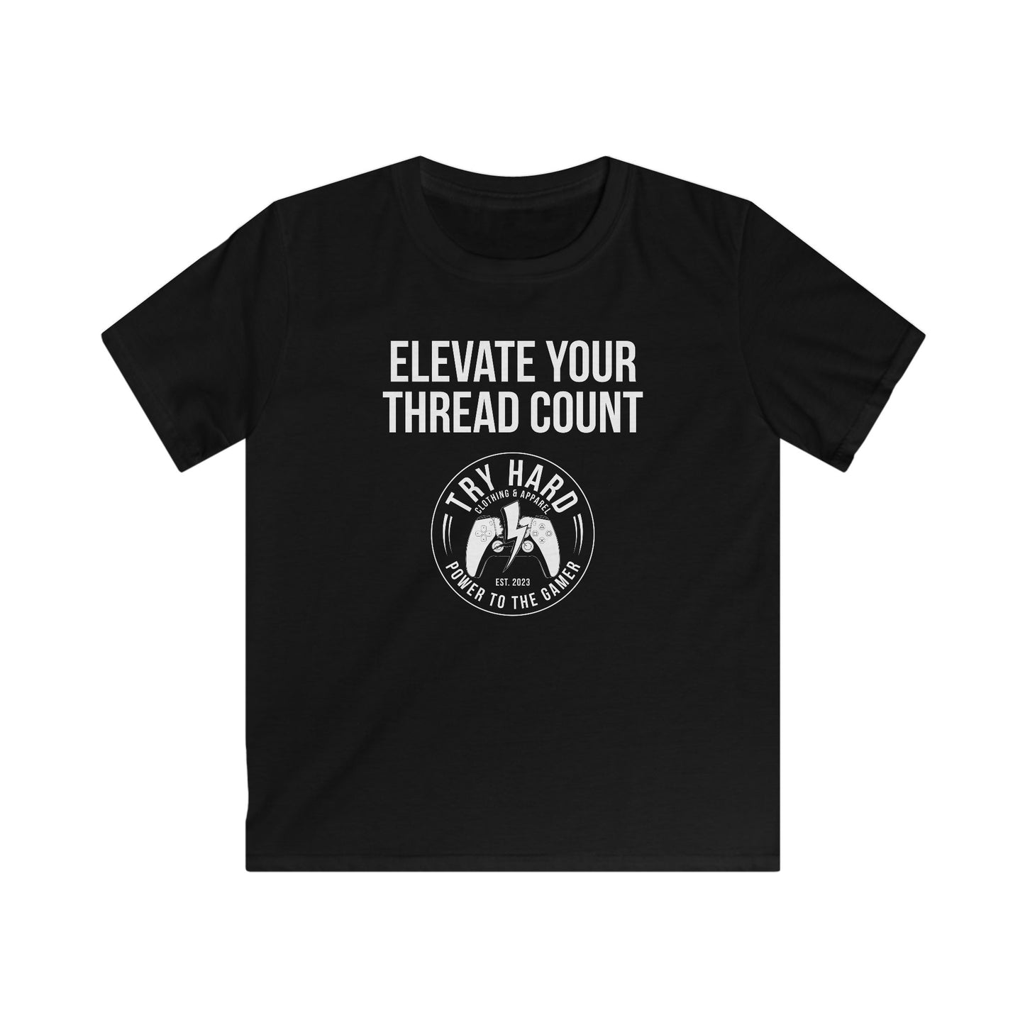 Elevate Your Thread Count (Try Hard Logo)