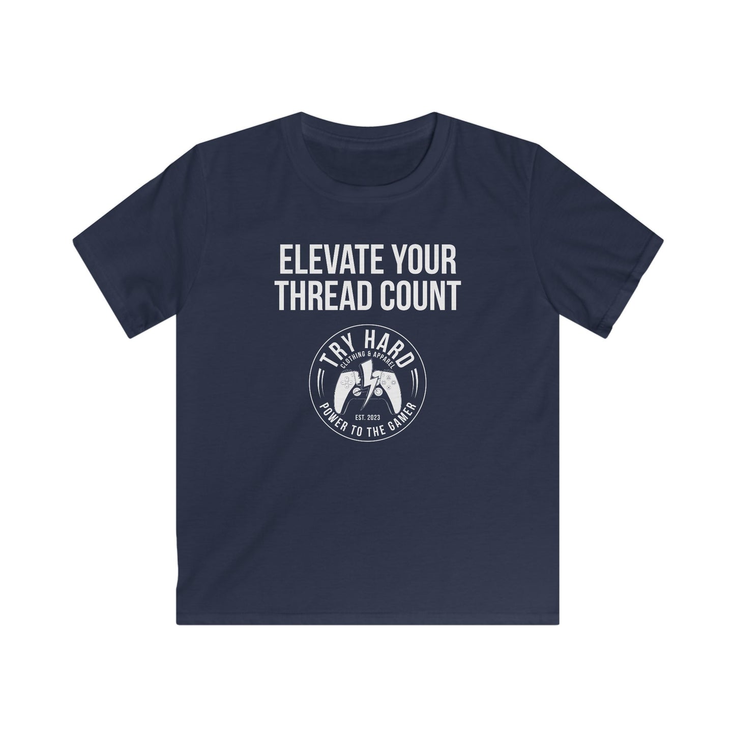 Elevate Your Thread Count (Try Hard Logo)