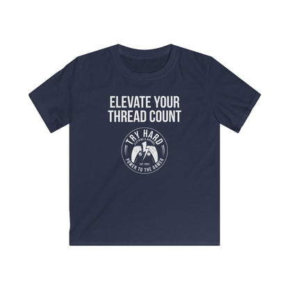 Elevate Your Thread Count (Try Hard Logo)