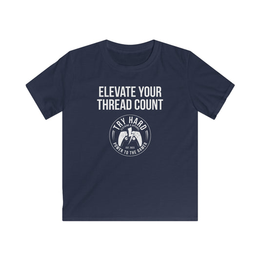Elevate Your Thread Count (Try Hard Logo)