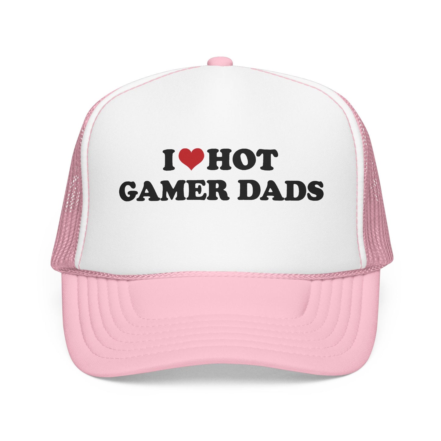 I  Love Hot Gamer Dads Foam Mesh Trucker Hat