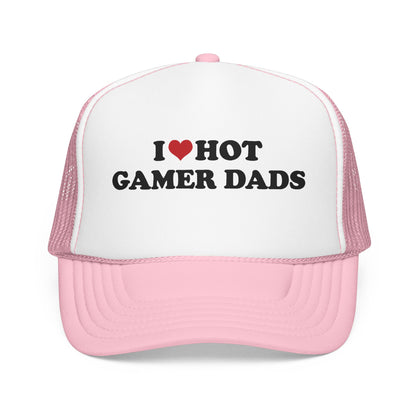 I  Love Hot Gamer Dads Foam Mesh Trucker Hat