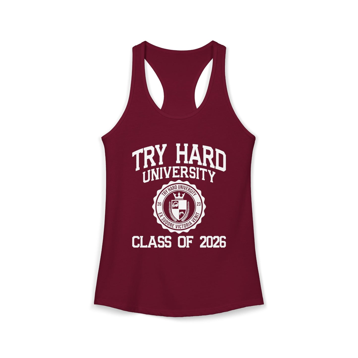Try Hard University Class of 2026
