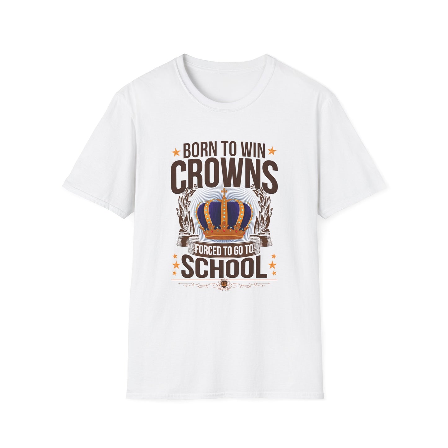 Born to Win Crowns — Forced to go to School