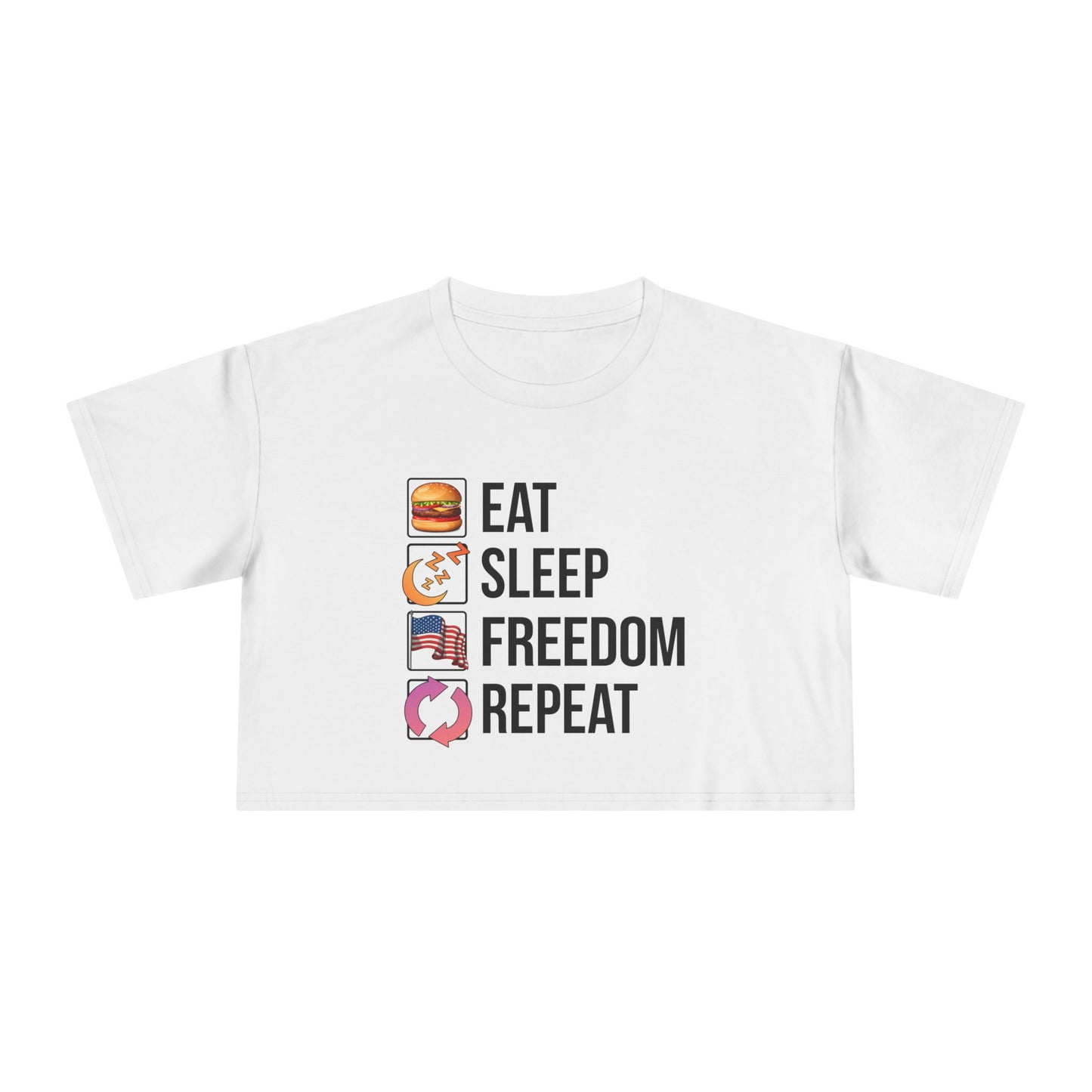 Eat. Sleep. Freedom. Repeat. Description
