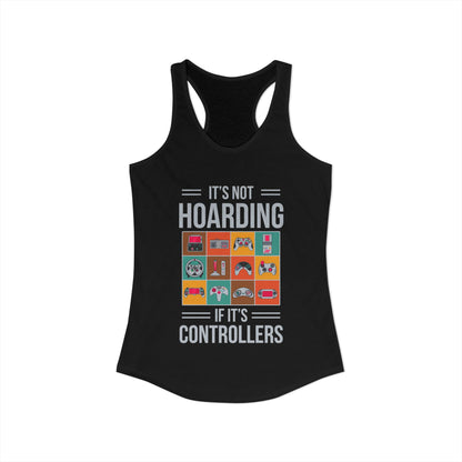 It's Not Hoarding If Its Controllers