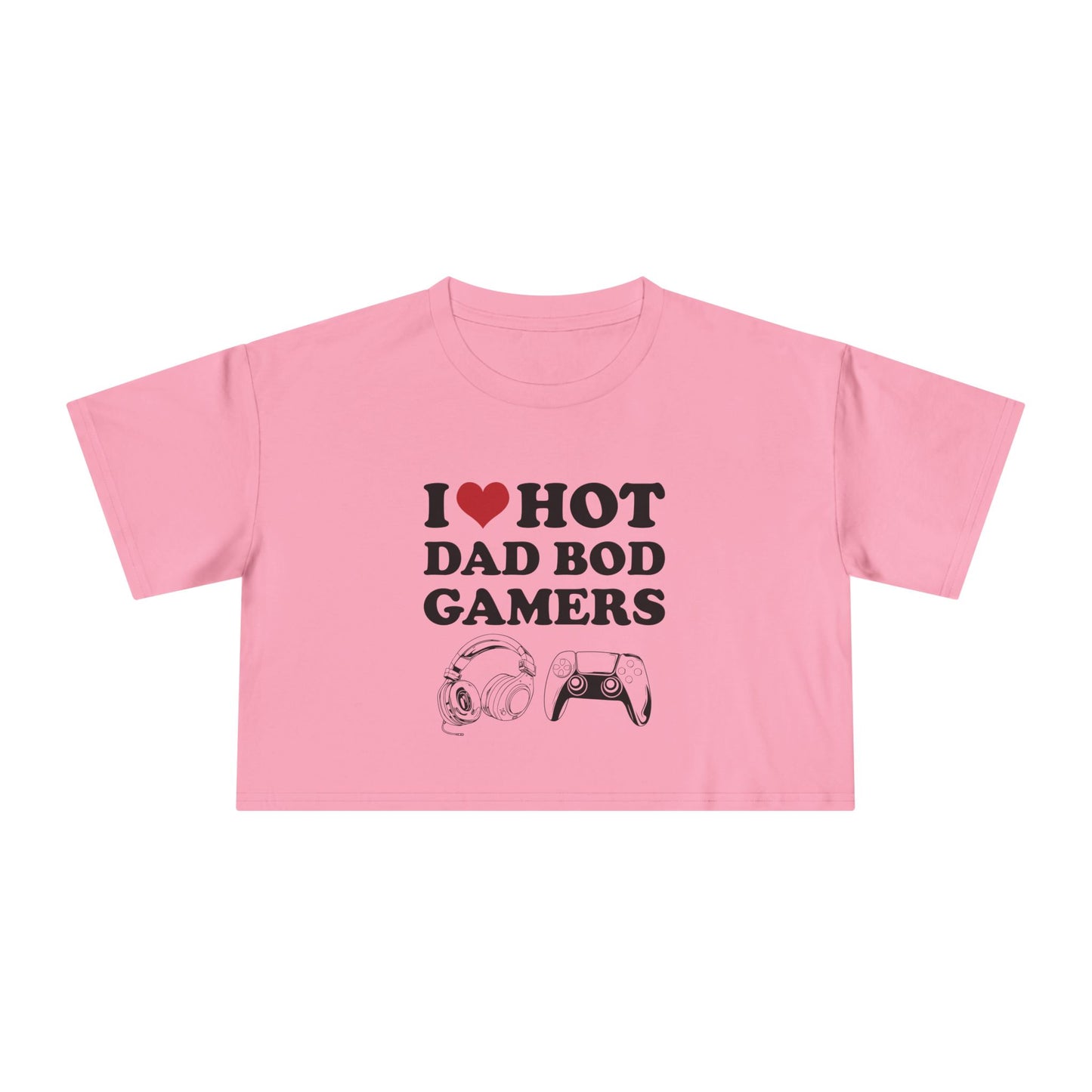 I Love Hot Dad Bod Gamers