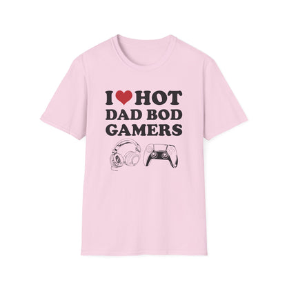 I Love Hot Dad Bod Gamers
