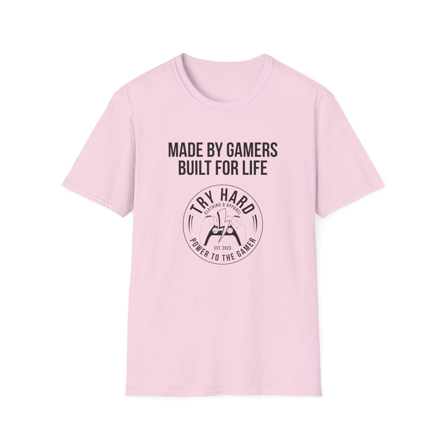 Made By Gamers, Built For Life (Try Hard Logo - Black & White)