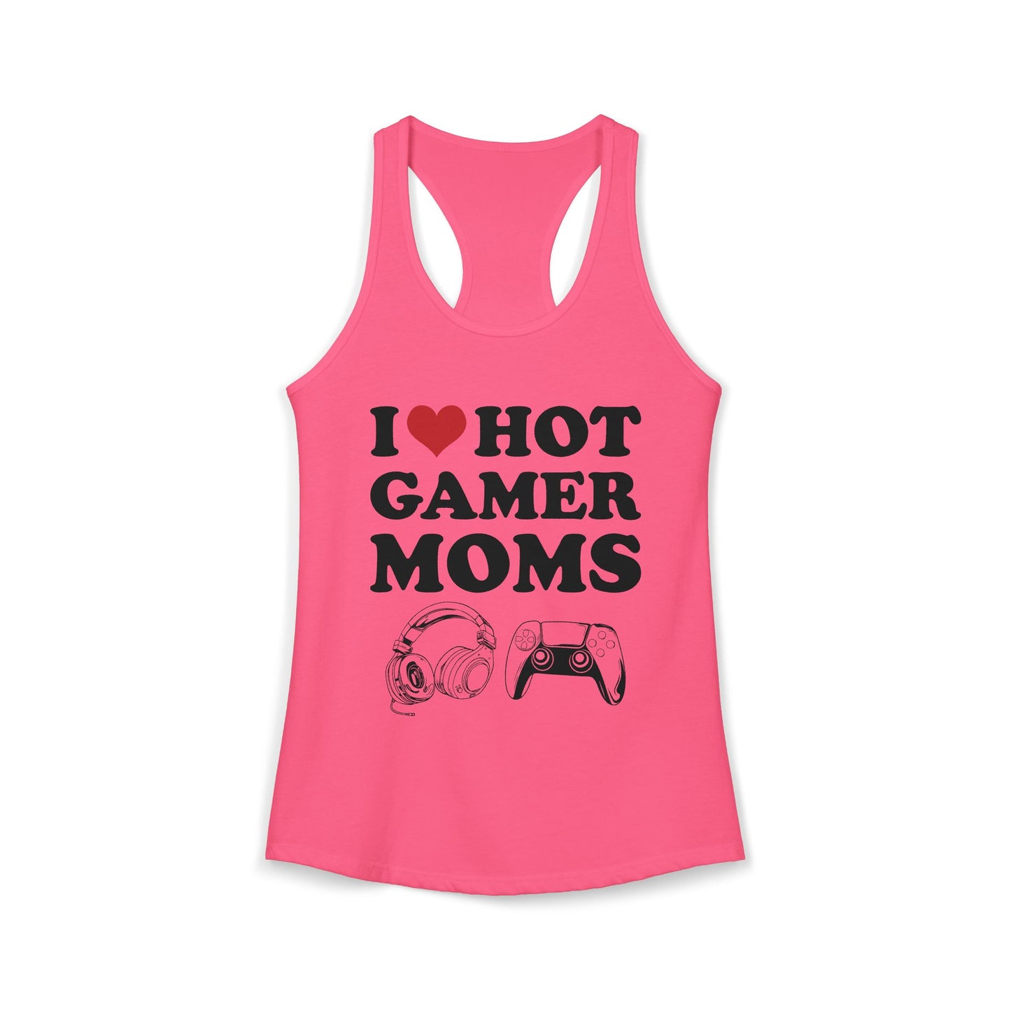 I Love Hot Gamer Moms