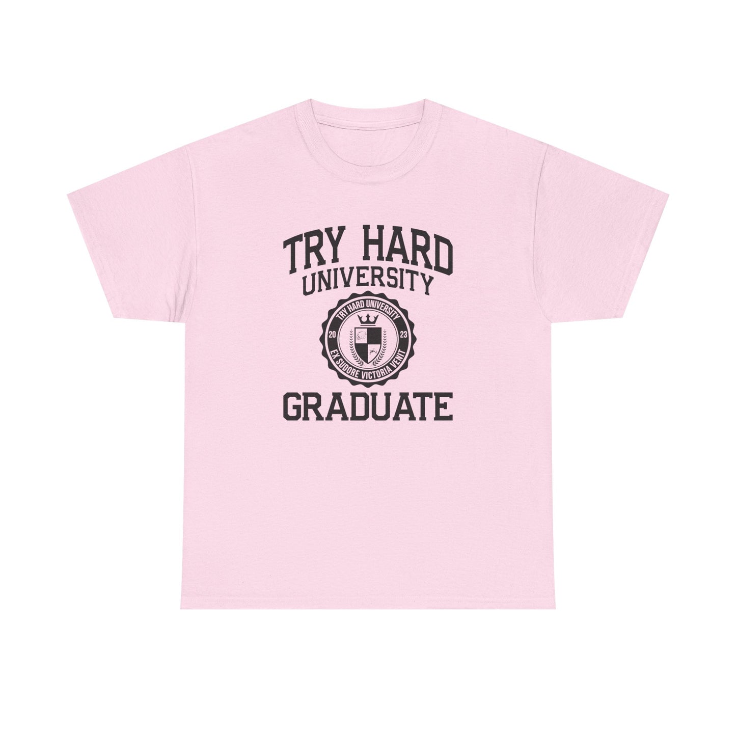 Try Hard University Graduate