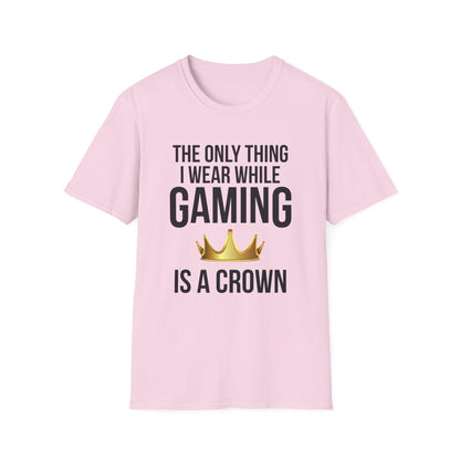 The Only Thing I Wear While Gaming is a Crown