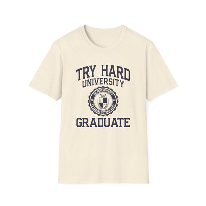 Try Hard University Graduate