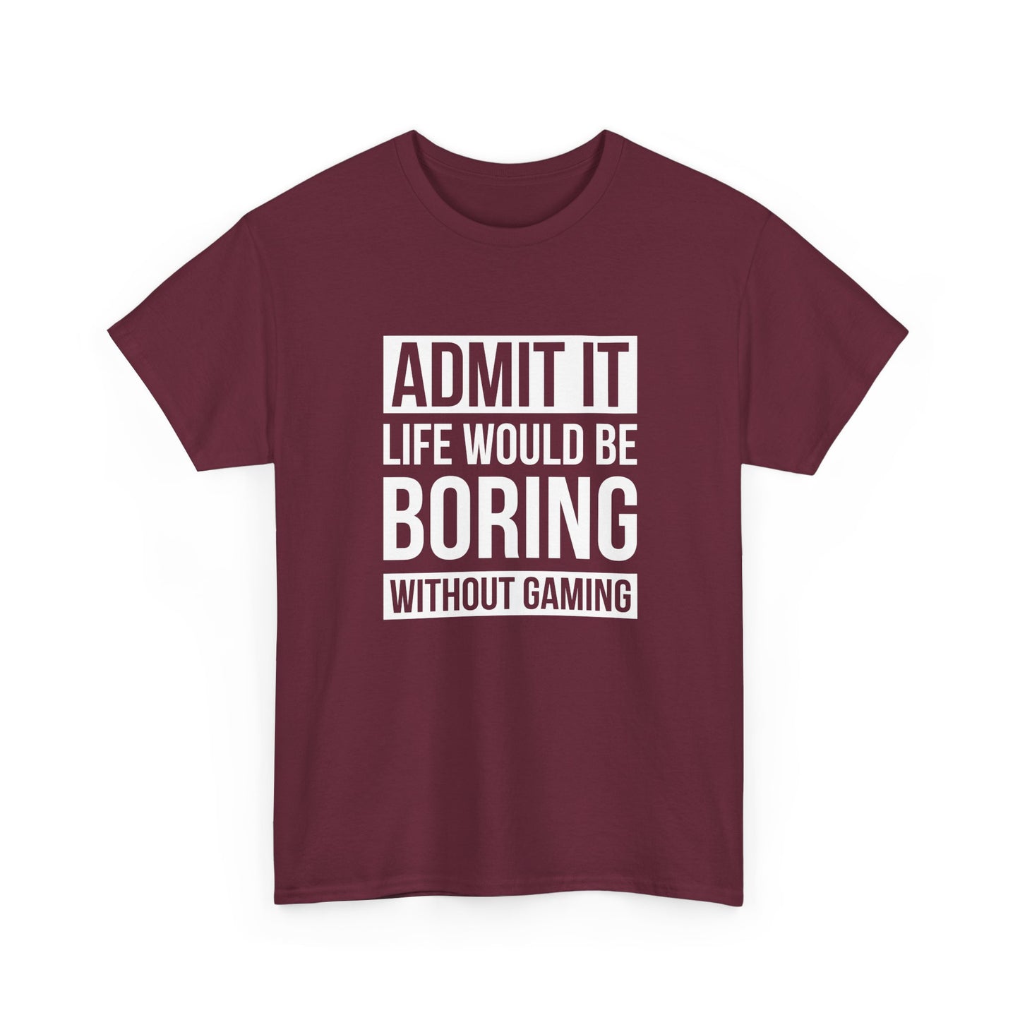 Admit It, Life Would Be Boring Without Gaming