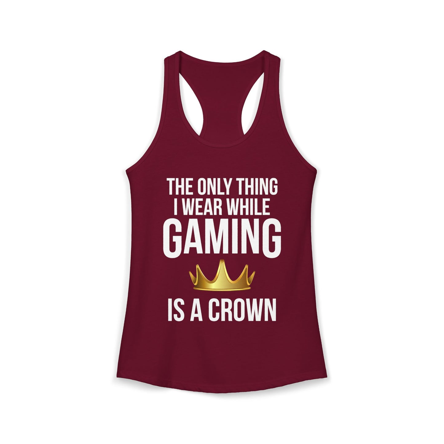 The Only Thing I Wear While Gaming is a Crown