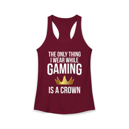 The Only Thing I Wear While Gaming is a Crown