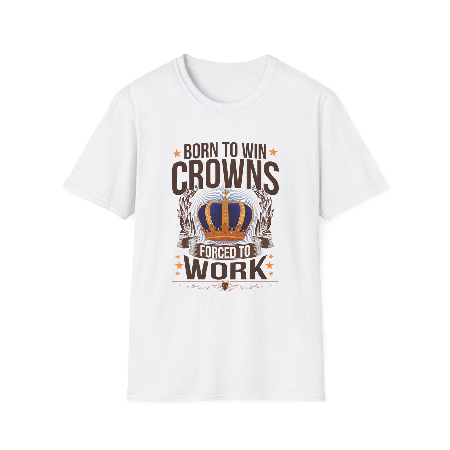 Born to Win Crowns - Forced to Work