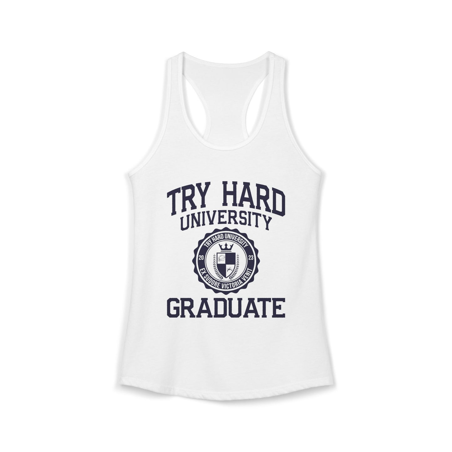 Try Hard University Graduate