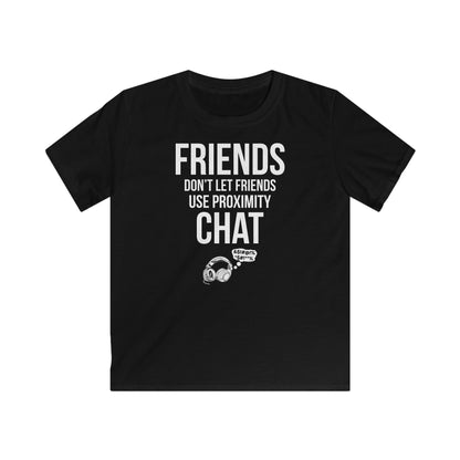 Friends Don't Let Friends Use Proximity Chat