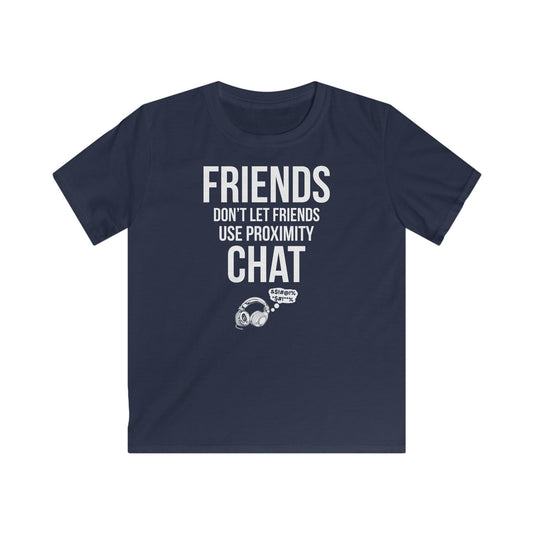 Friends Don't Let Friends Use Proximity Chat