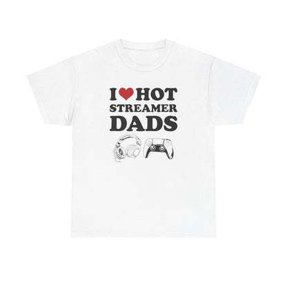 I Love Hot Streamer Dads