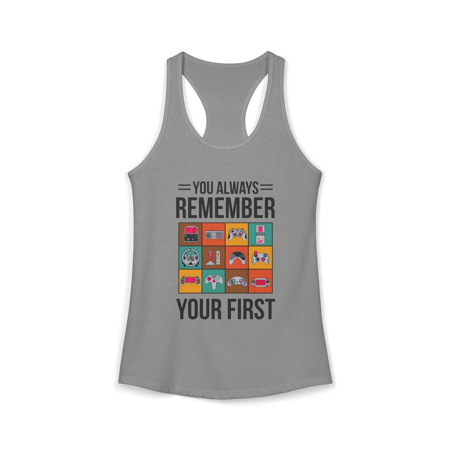 You Always Remember Your First