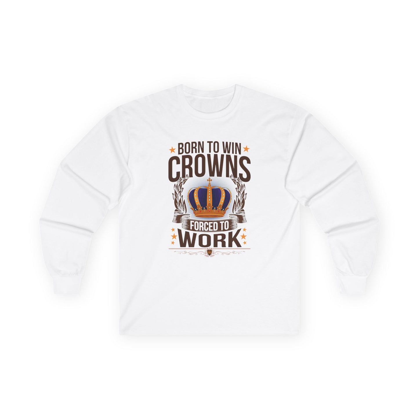 Born to Win Crowns - Forced to Work