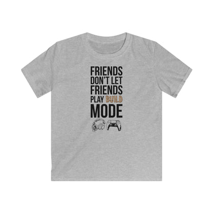 Friends Don't Let Friends Play Build Mode