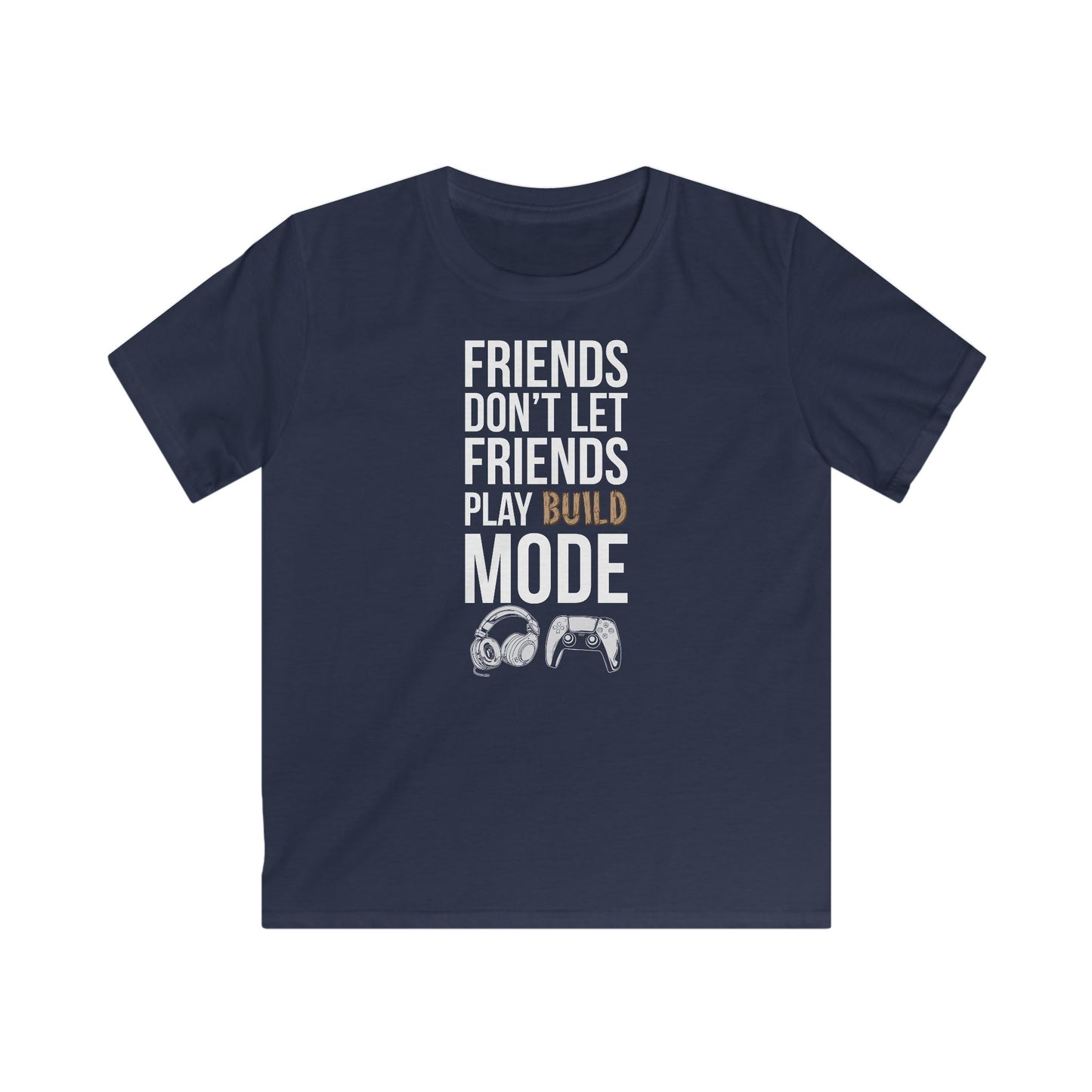 Friends Don't Let Friends Play Build Mode
