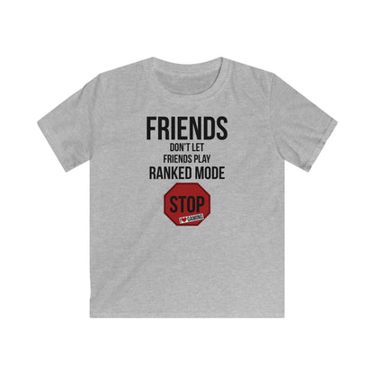Friends Don't Let Friends Play Ranked Mode