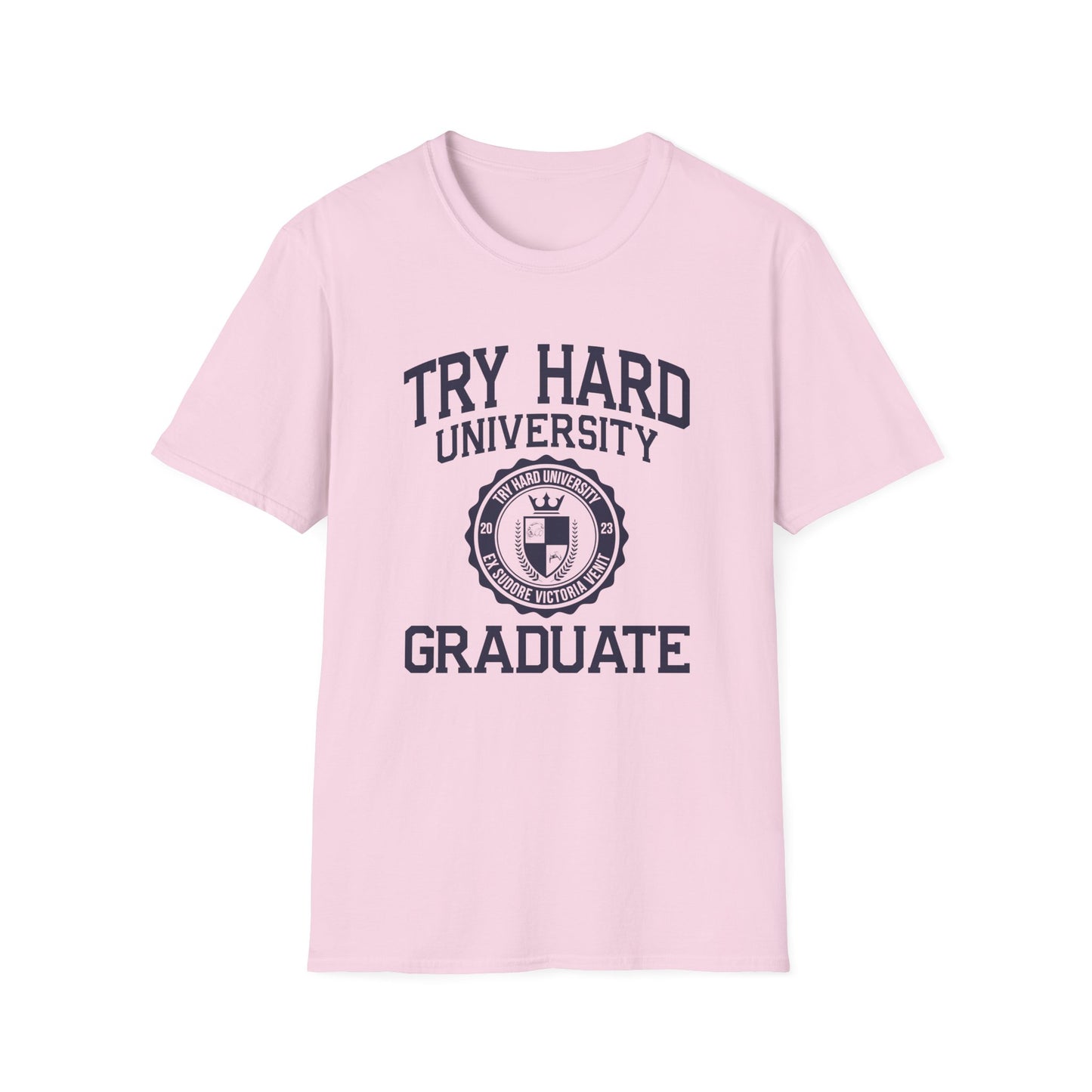 Try Hard University Graduate